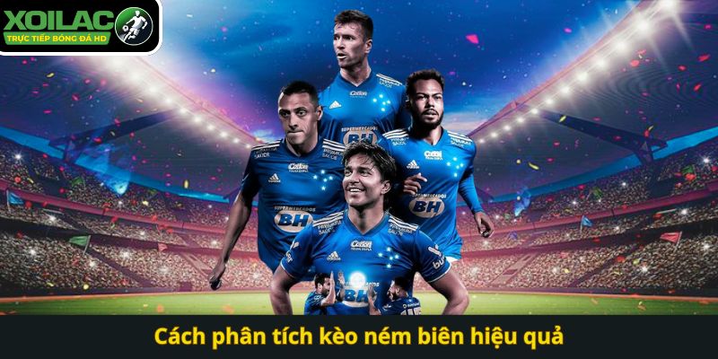 Cách phân tích kèo ném biên hiệu quả
